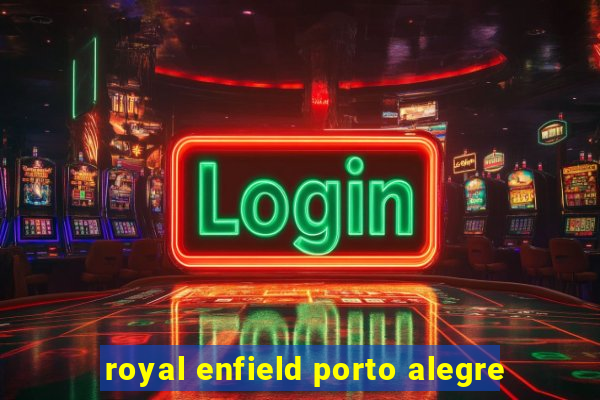 royal enfield porto alegre